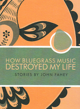 how_bluegrass_music_destroyed_my_life